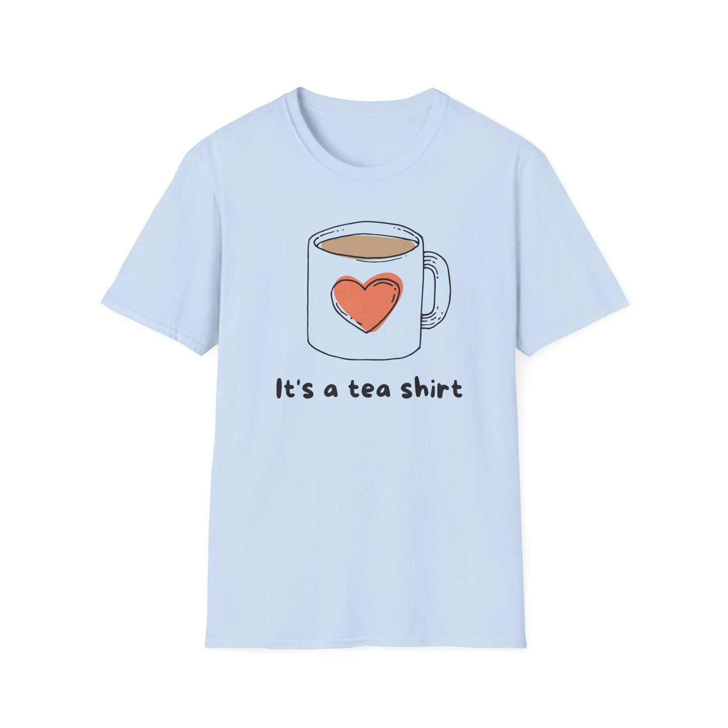 Tea Mug T-Shirt — "It's a tea shirt" Cute Heart Tea Lover Tee