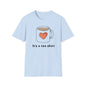Tea Mug T-Shirt — "It's a tea shirt" Cute Heart Tea Lover Tee