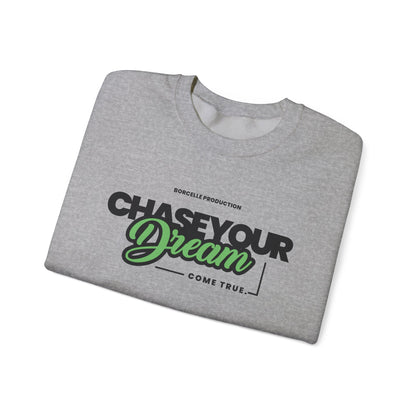 Chase Your Dream Crewneck Sweatshirt — Motivational Graphic Pullover