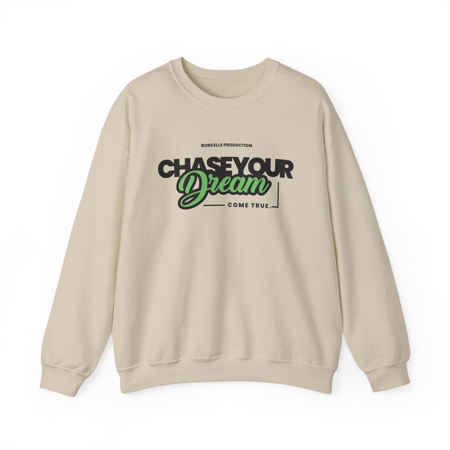 Chase Your Dream Crewneck Sweatshirt — Motivational Graphic Pullover