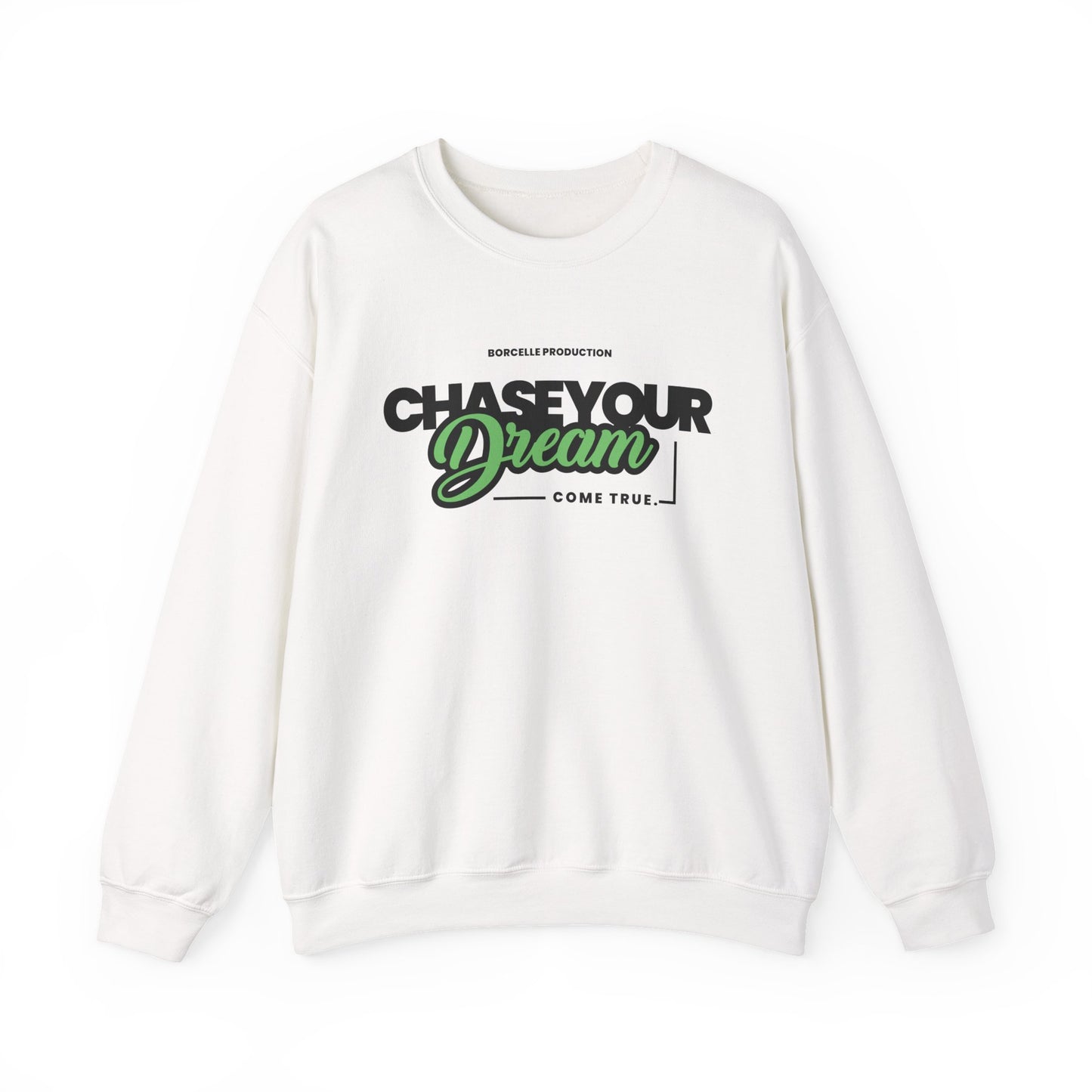 Chase Your Dream Crewneck Sweatshirt — Motivational Graphic Pullover