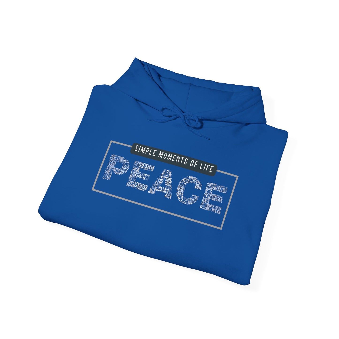 Peace Hoodie — "Simple Moments of Life: PEACE" Graphic Pullover